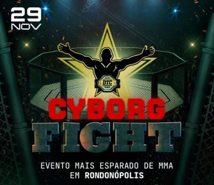 Edição inaugural do Cyborg Fight acontece no fim de novembro em&nbsp;Rondonópolis/MT